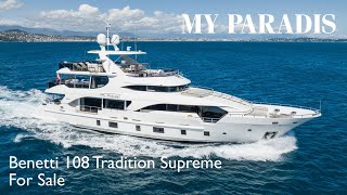 MY PARADIS - Benetti 108 Tradition Supreme Yacht for Sale