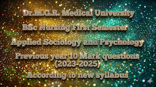 Dr.M.G.R. Medical University / Previous year 10 mark questions of Applied sociology and Psychology 