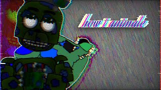 [FNAF/DC2] How i animate tutorial (400 sub special)