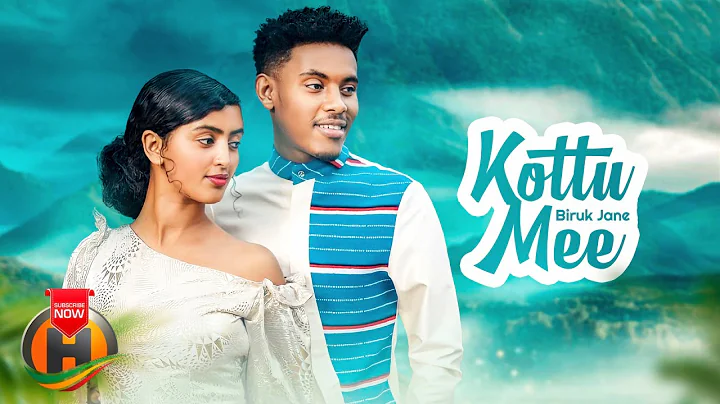 Biruk Jane - Kottu Mee - New Ethiopian Music 2022 ...