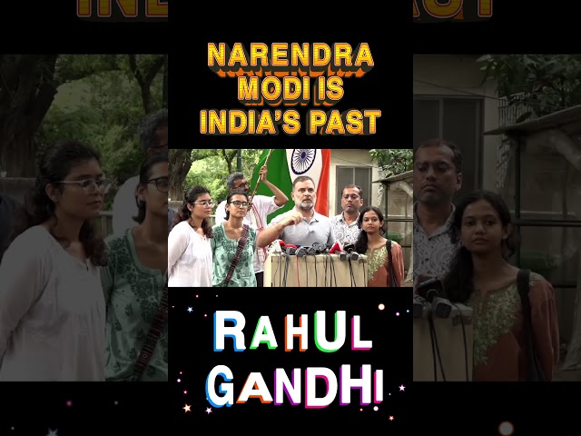 Narendra Modi is Past - Says Rahul Gandhi