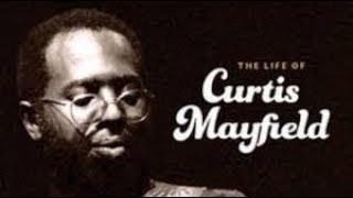 Baby It&#39;s You , Curtis Mayfield -