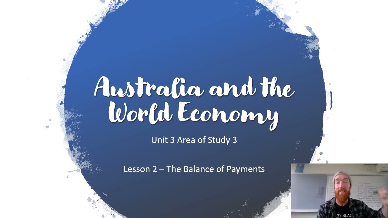 U3 AOS3 Lesson 2 - Balance of Payments & Cyclical/Structural Causes