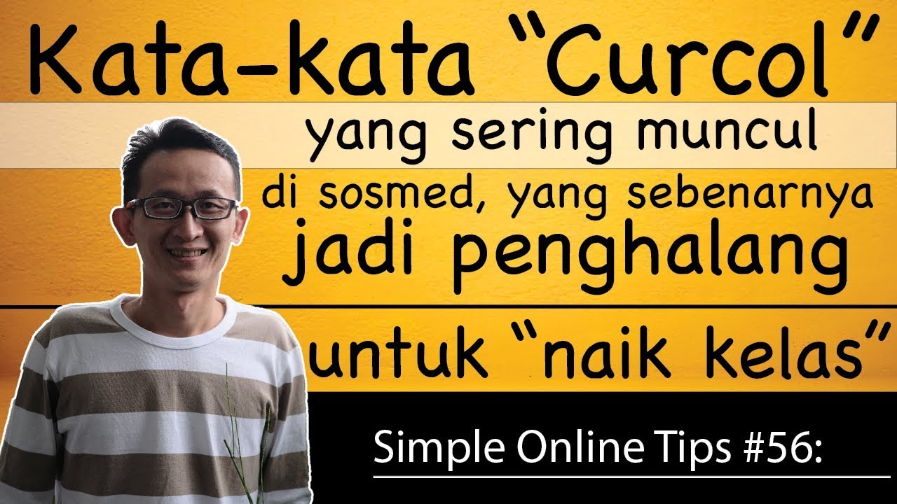 Simple Online Tips 56 KATA KATA CURCOL YANG MUNCUL DI SOSMED