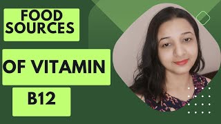 Food sources of vitamin b12. vegetarian food for b12.