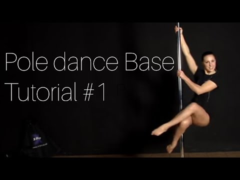 Pole Dance Base tutorial #1