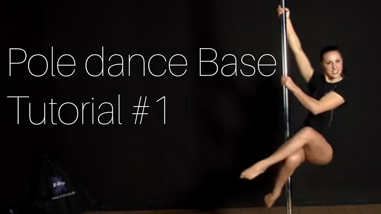 Pole Dance Base tutorial #1