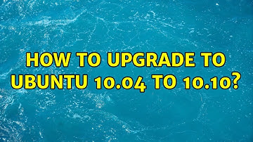 How to upgrade to ubuntu 10.04 to 10.10? (2 Solutions!!)