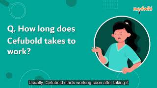 How Long Does Cefubold Takes To Work?