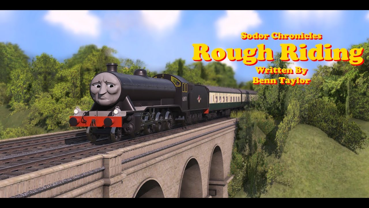 Sodor Chronicles S4 Ep8 Rough Riding