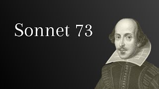 Sonnet 73 - William Shakespeare