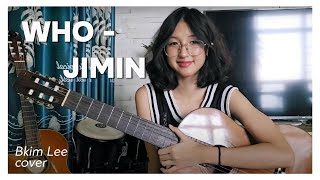 WHO - JIMIN / COVER by Bkim Lee