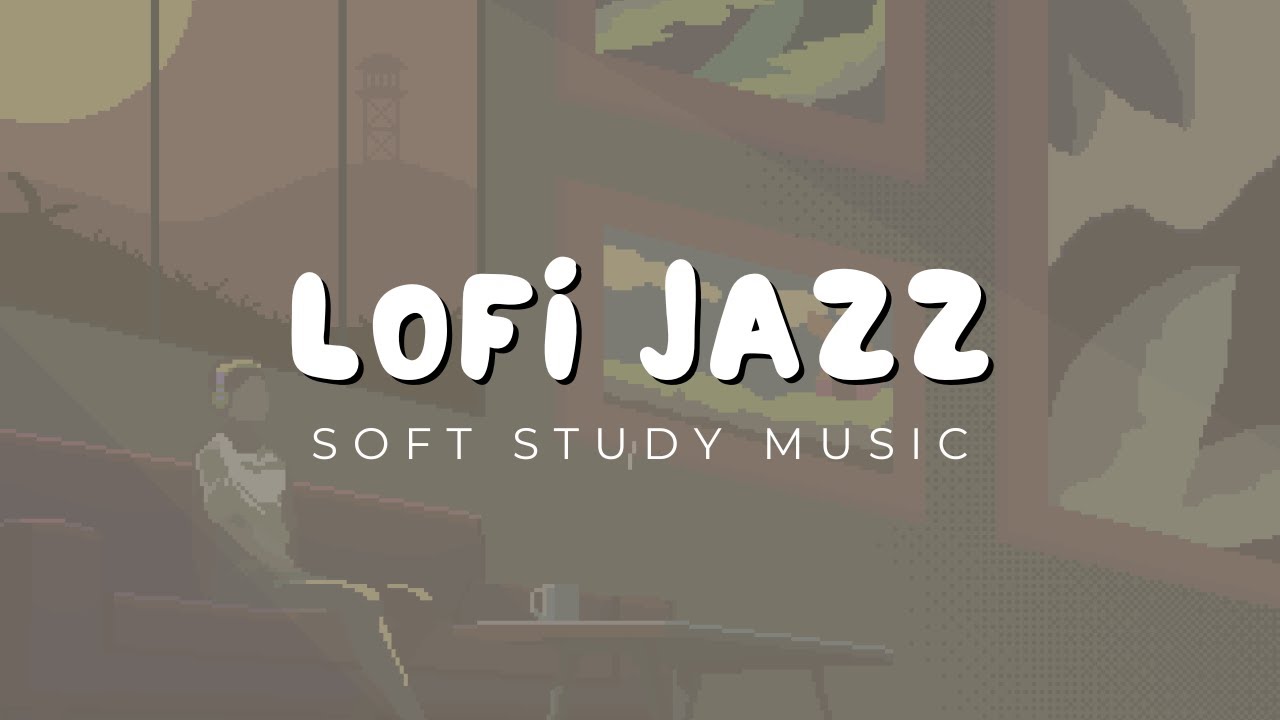 Lofi Hip Hop Jazz - 1 Hour Chill Smooth Music for Relaxing, Studying ...