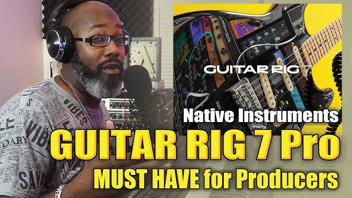 Guitar Rig 7 Pro – virtual amps, pedals, and effects