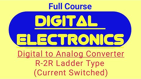 R-2R Ladder DAC (Current Switched)