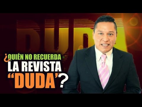 ¿Quién no recuerda la revista DUDA?