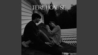 Tere Hone Se