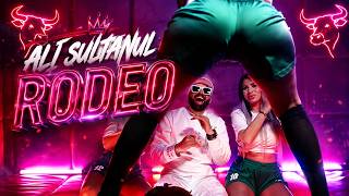 Ali Sultanul   Rodeo 2026 | Video Oficial