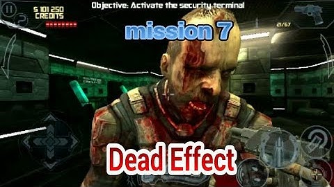 Dead Effect - Story Walkthrough - Mission 7 - propulsion core