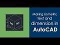 How to make isometric text and dimension in autocad