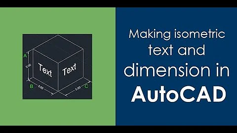 How to make isometric text and dimension in autocad