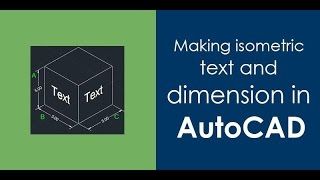 How to make isometric text and dimension in autocad