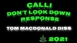 CALLI - "Don't Look Down" (Response) Tom Macdonald 2nd Diss [Forgot About @DrDreVEVO Remix]