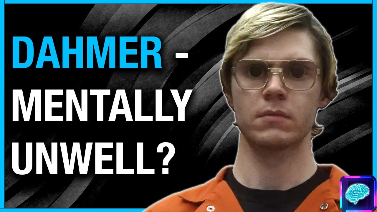 Dahmer's multiple MENTAL illnesses - CRIMINAL psychiatrist explores