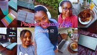 Project Dream Life Week 12 🌸 | Quietly Making Moves & Building My Future