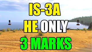 IS-3a HE only 3 marking  Livestream World of Tanks Modern Armor wot console