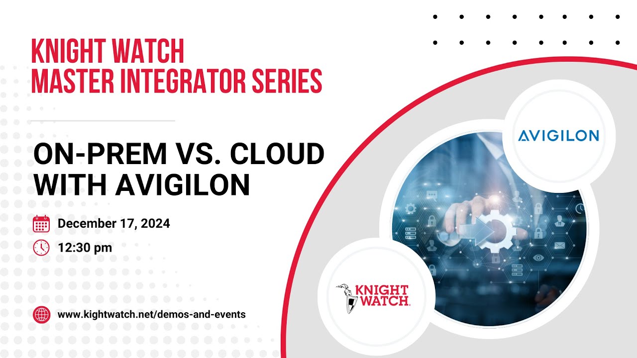 Knight Watch Master Integrator Series - On Prem vs Cloud