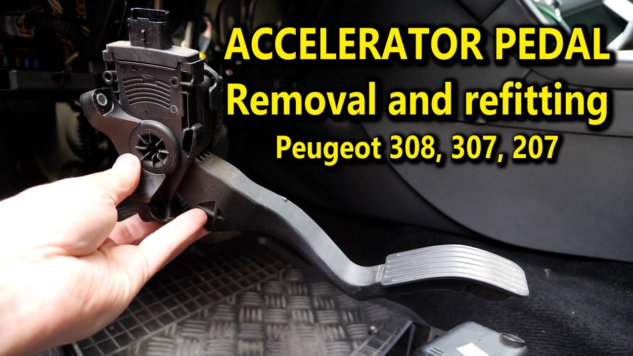 Accelerator Pedal - removing and refitting Peugeot 308, 307, 207, 301, Citroen  C2, C3, DS3 