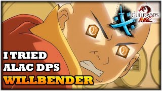 I Tried Alac DPS WILLBENDER  Thoughts