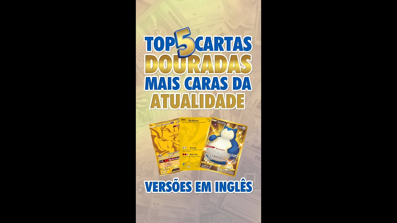 Quais São as 5 Cartas Douradas Mais Caras da Atualidade 