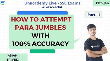 SSC CGL 2020 | How to attempt Para Jumbles with 100% accuracy Part - I | Unacademy | Aman Trivedi