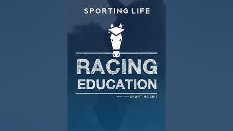 Reading A Horse Race | Racing Education Masterclass - Episode 3