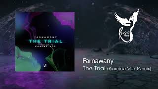 PREMIERE: Farnawany  - The Trial (Kamine Vox Remix) [Photonic Music]