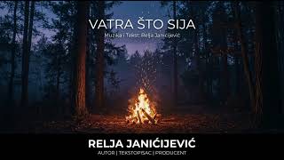 VATRA ŠTO SIJA — Relja 🎶