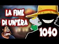 LA FINE DI UN'ERA? | ONE PIECE REPODCAST: CAPITOLO 1040