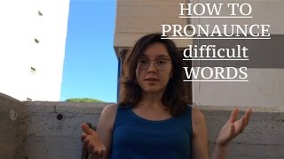 How to pronounce difficult words | Как произнести сложные слова