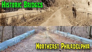 Hidden in Plain Sight: The Old Bustleton & Old Newtown Road Bridges