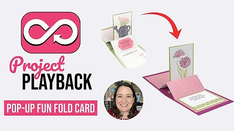 Project Playback Ep 039: Pop Up Fun Fold Card | St...