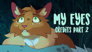 My Eyes || Squirrelflight and Ashfur MAP || Credits Part 2