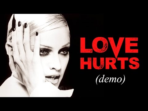 Madonna - Love Hurts (1991 Demo)