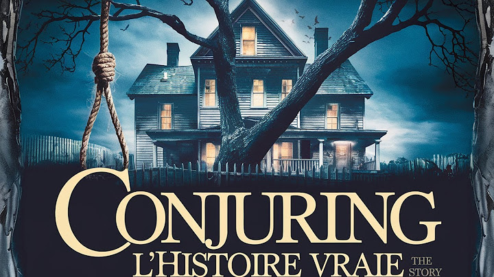 L' Histoire VRAIE derrière le film CONJURING!