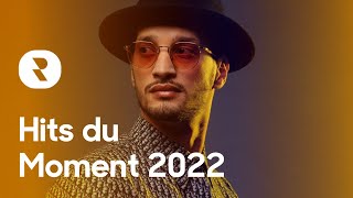 Hits Du Moment 2022 Mix Les Meilleures Musiques Actuelles 2022 Chanson Daujourdhui 2022