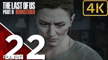 THE LAST OF US PART 2 REMASTERED Gameplay Walkthrough Part 22 FULL GAME No Commentary (PS5) - Day 1