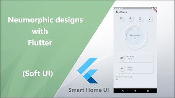 Flutter - Neumorphic design | Smart Home Application (Soft UI)