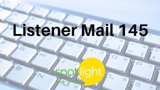 Listener Mail 145 | practice English with Spotlight