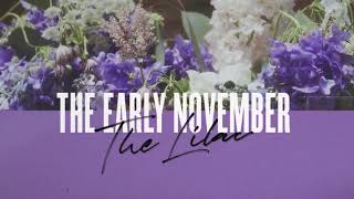 The Early November - The Lilac